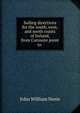 Sailing directions for the south, west, and north coasts of Ireland, from Carnsore point to ., John William Norie 