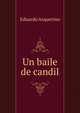 Un baile de candil, Eduardo Asquerino 