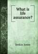 What is life assurance?, Jenkin Jones 