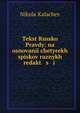 Текст Русской Правды: на основании четырех списков разных редакций, Nikola? Kalachev 