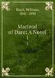 Macleod of Dare: A Novel. 1, Black, William, 1841-1898 