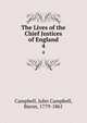 The Lives of the Chief Justices of England. 4, Campbell, John Campbell, Baron, 1779-1861 