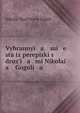 Выбранные места из переписки с друзьями Николая Гоголя, Nikola? Vasil?evich Gogol? 