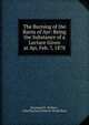 The Burning of the Barns of Ayr: Being the Substance of a Lecture Given at Ayr, Feb. 7, 1878, Raymond E. Wallace , John Patrick Crichton -Stuart Bute 