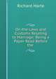 On the Laws and Customs Relating to Marriage: Being a Paper Read Before the ., Richard Harte 