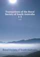 Transactions of the Royal Society of South Australia. 1-3, Royal Society of South Australia 