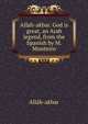 Allah-akbar. God is great, an Arab legend, from the Spanish by M. Monteiro, Allah-akbar 
