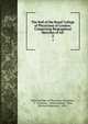 The Roll of the Royal College of Physicians of London: Comprising Biographical Sketches of All .. 2, Royal College of Physicians of London, G . H. Brown, William Munk, Trail, Richard Robertson, 1894- 