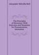 The Principles of Elocution: With Exercises and Notations for Pronunciation, Intonation ., Alexander Melville Bell 
