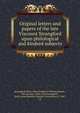 Original letters and papers of the late Viscount Strangford upon philological and kindred subjects, Strangford, Percy Ellen Frederick William Symthe, 8th viscount, 1826-1869,Strangford, Emily Anne Beaufort Smythe, Viscountess, d. 1887, ed 