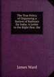 The True Policy of Organising a System of Railways for India: A Letter to the Right Hon. the ., James Ward 