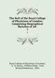 The Roll of the Royal College of Physicians of London: Comprising Biographical Sketches of All .. 1, Royal College of Physicians of London, G . H. Brown, William Munk, Trail, Richard Robertson, 1894- 