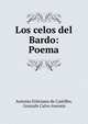 Los celos del Bardo: Poema, Antonio Feliciano de Castilho, Gonzalo Calvo Asensio 