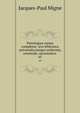 Patrologiae cursus completus: sive biblioteca universalis,integra uniformis, commoda, oeconomica .. 65, Jacques-Paul Migne 