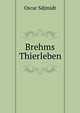 Brehms Thierleben, Oscar Sdjmidt 