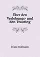 Uber den Verlobungs- und den Trauring, Franz Hofmann 