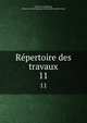 Repertoire des travaux. 11, Soci?t? de statistique, d'histoire et d'arch?ologie de Marseille et de Provence 