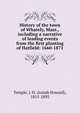History of the town of Whately, Mass., including a narrative of leading events from the first planting of Hatfield: 1660-1871, Temple, J. H. (Josiah Howard), 1815-1893 