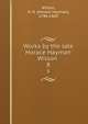 Works by the late Horace Hayman Wilson . 8, Wilson, H. H. (Horace Hayman), 1786-1860 