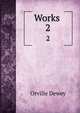 Works . 2, Dewey, Orville 