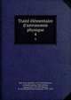 Traite? e?le?mentaire d'astronomie physique, Biot, Jean-Baptiste, 1774-1862,Berroyer, Armand,Laplace, Pierre Simon, marquis de, 1749-1827,Rossel, M. de (Elisabeth Paul Edouard), 1765-1829 
