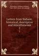 Letters from Nahant, historical, descriptive and miscellaneous. 2, [Wheildon, William Willder], 1805-1892. [from old catalog] 