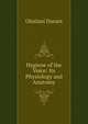 Hygiene of the Voice: Its Physiology and Anatomy, Ghislani Durant 