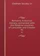 Remains, historical & literary, connected with the Palatine counties of Lancaster and Chester, Chetham Society. cn 