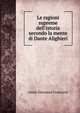 Le ragioni supreme dell'istoria secondo la mente di Dante Alighieri, conte Giovanni Franciosi 