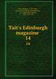 Tait's Edinburgh magazine, Tait, William, 1793-1864, [from old catalog] ed,Johnstone, C. I. (Christian Isobel), 1781-1857 ed 