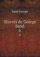 uvres de George Sand. 6, George Sand 