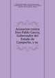 Acusacion contra Don Pablo Garcia, Gobernador del Estado de Campeche, y su ., Pablo Garc?a Montilla , Juan S?nchez Azcona , Joaqu?n Baranda , Mexico Suprema Corte de Justicia, Suprema Corte de Justicia , Mexico 