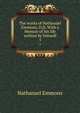The works of Nathanael Emmons, D.D. With a Memoir of his life written by himself. 5, Nathanael Emmons 