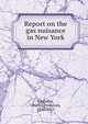 Report on the gas nuisance in New York, Chandler, Charles Frederick, 1836-1925 
