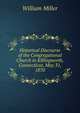 Historical Discourse of the Congregational Church in Killingworth, Connecticut, May 31, 1870, William Miller 