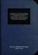 The Paxtons : their origin in Scotland, and their migrations through England and Ireland, to the colony of Pennsylvania, whence they moved South and West, and found homes in many states and territories, Paxton, William McClung, 1819-1916 