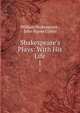 Shakespeare's Plays: With His Life, William Shakespeare , John Payne Collier 