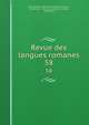 Revue des langues romanes. 58, Societ? pour l'?tude des langues romanes , Soci?t? pour l'?tude des langues romanes , Montpellier 