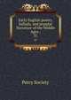 Early English poetry, ballads, and popular literature of the Middle Ages ;. 21, Percy Society 