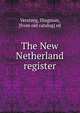 The New Netherland register, Versteeg, Dingman, [from old catalog] ed 