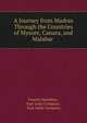 A Journey from Madras Through the Countries of Mysore, Canara, and Malabar ., Francis Hamilton , East India Company , East India Company 