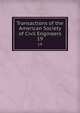 Transactions of the American Society of Civil Engineers. 19, American Society of Civil Engineers,International Engineering Congress (1843 : Chicago, Ill.),International Engineering Congress (1904 : Saint Louis, Mo.) 