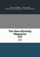 The New Monthly Magazine. 147, Thomas Campbell , Thomas Hood, William Harrison Ainsworth , William Ainsworth 