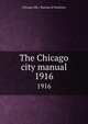 The Chicago city manual. 1916, Chicago (Ill.). Bureau of Statistics 