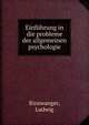 Einfuhrung in die probleme der allgemeinen psychologie, Binswanger, Ludwig 