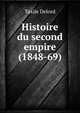 Histoire du second empire (1848-69), Taxile Delord 