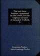 The last three bishops, appointed by the crown, for the Anglican Church of Canada F. Fulford, G ., Fennings Taylor , John Fennings Taylor 