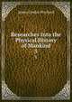 Researches Into the Physical History of Mankind. 5, James Cowles Prichard 