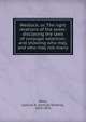 Wedlock; or, The right relations of the sexes: disclosing the laws of conjugal selection, and showing who may, and who may not marry, Wells, Samuel R. (Samuel Roberts), 1820-1875 