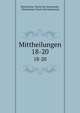 Mittheilungen. 18-20, Historischer Verein f?r Steiermark , Historischer Verein f?r Steiermark 